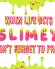 When Life Gets Slimey Don't Forget to Pray Bulletin Board Download
